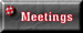 Meetings