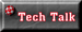 Tech Talk